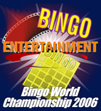 Bingo Entertainment Ltd sponsors Bingo World Championship 2006
